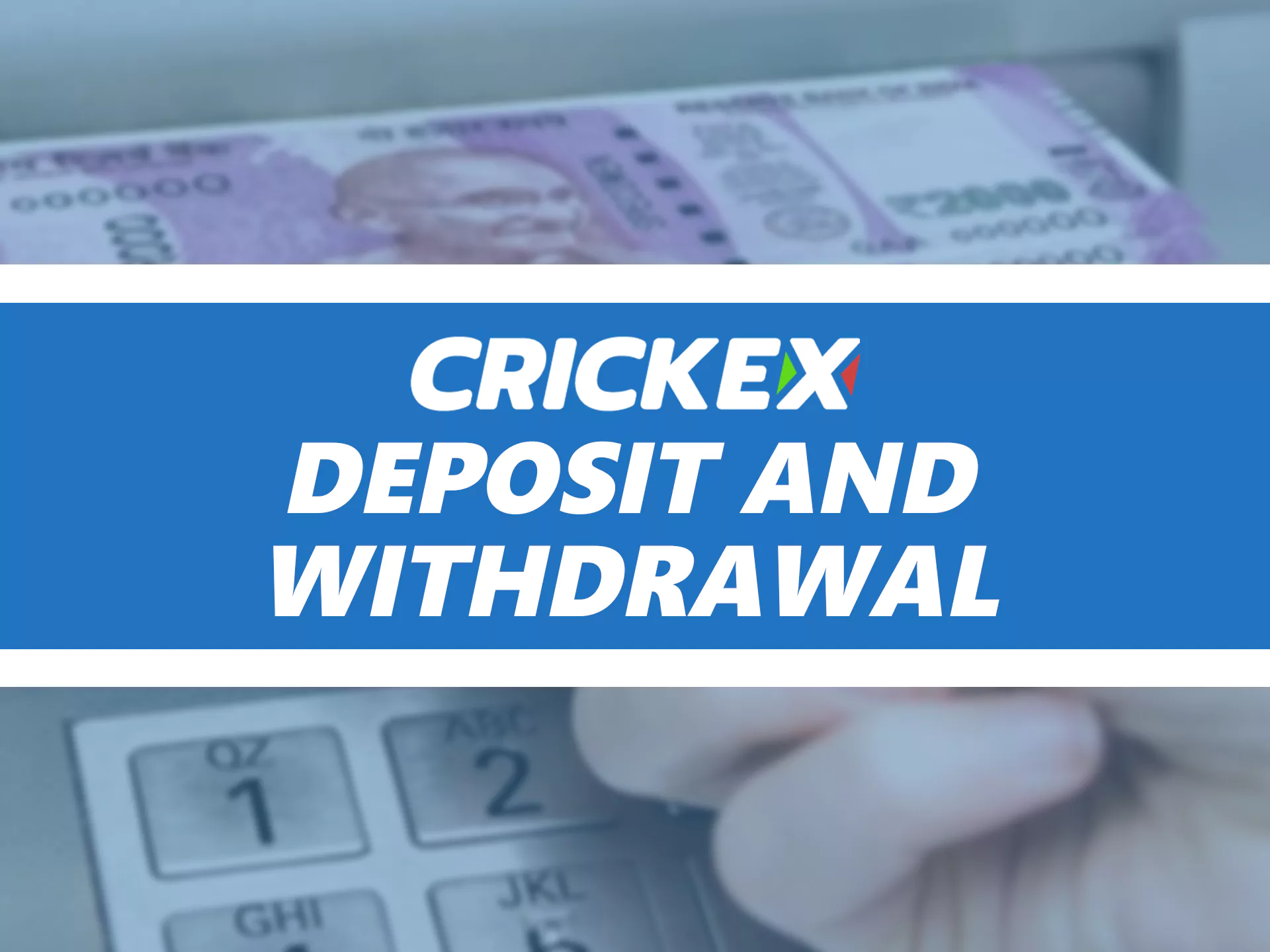 Crickex आपको पैसे जमा करने और निकालने की अनुमति देता है।