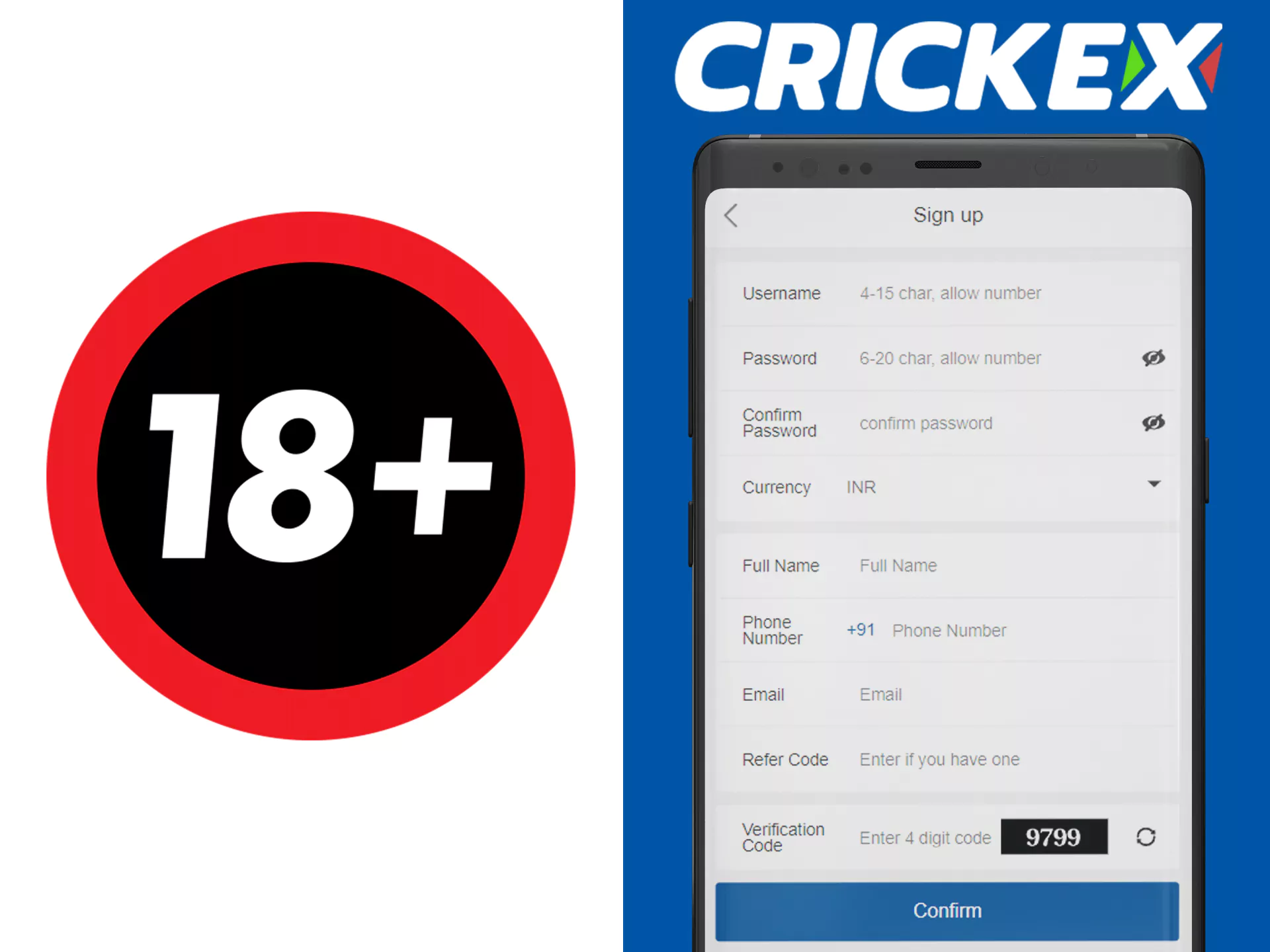 अगर आप 18 साल के हैं तो आप Crickex पर बेटिंग शुरू कर सकते हैं।