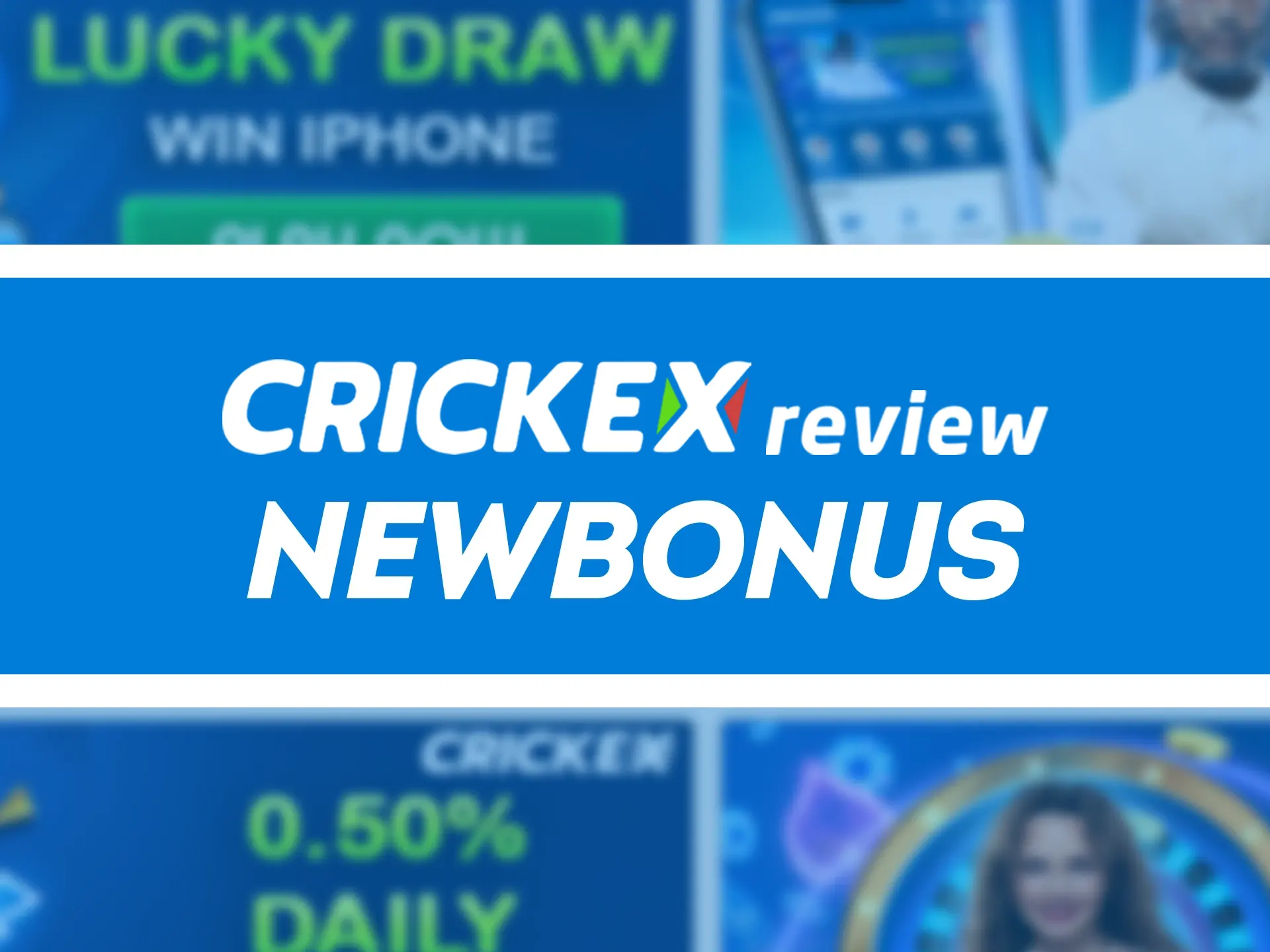 Use promo code Crickex when you register your account.