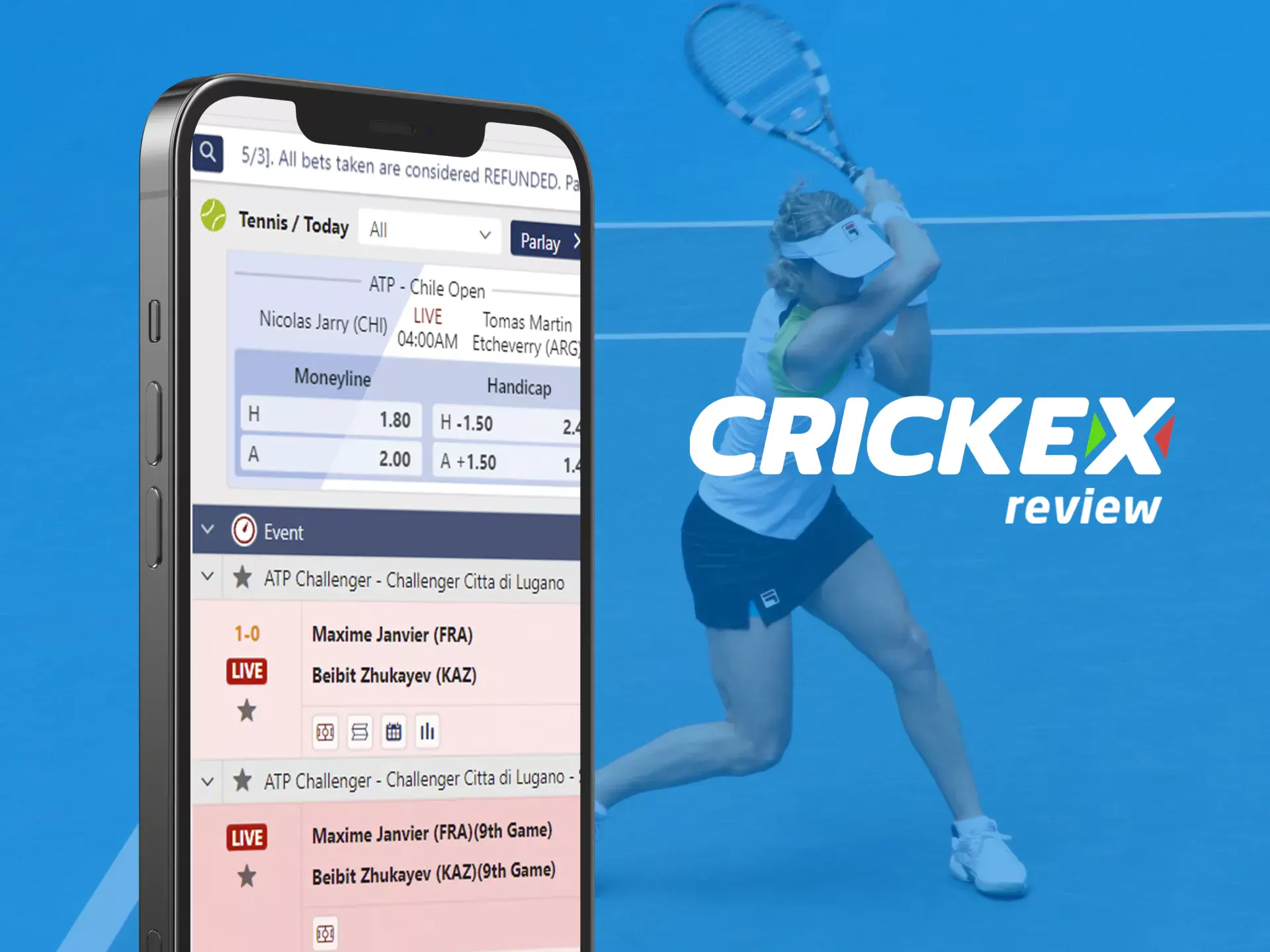 For tennis betting, you can use Crickex on your phone.